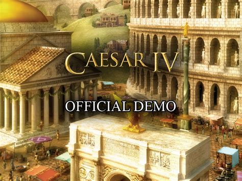 Caesar IV Singleplayer Demo file - ModDB