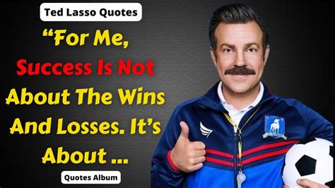 Ted Lasso Quotes - 50 Of The Best Inspirational Quotes - YouTube