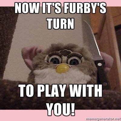 Why am I not surprised? Evil furby meme, funny, disturbing, 90's toys, nostalgia. | Furby, Funny ...