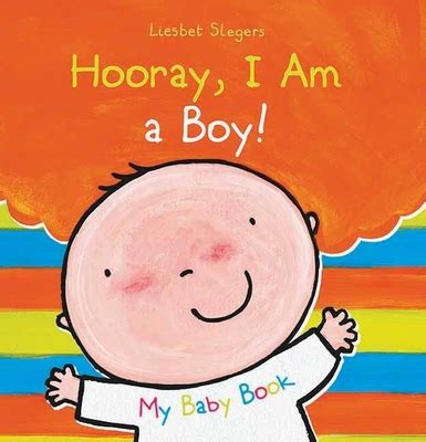 Hooray, I Am a Boy! by Liesbet Slegers (Hardcover): Booksamillion.com: Books