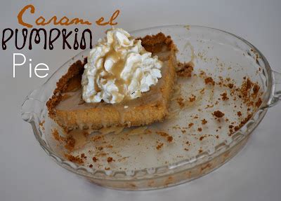 The Farm Girl Recipes: Caramel Pumpkin Pie