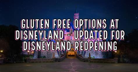 Gluten Free Options at Disneyland - Food at Disneyland