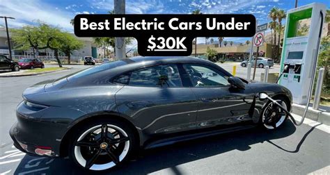 Best Electric Cars in and Around $30k (2022 Updated)