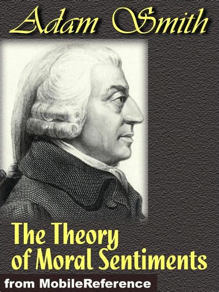 The Theory of Moral Sentiments / Edition 1 by ADAM SMITH | 9780865970120 | Paperback | Barnes ...