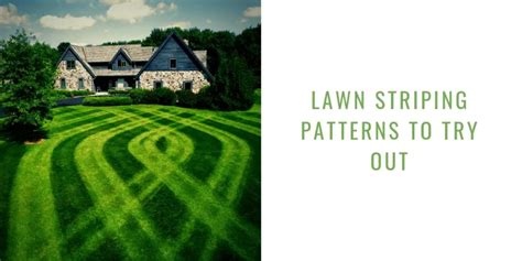 9 Lawn Striping Patterns You Should Try Out