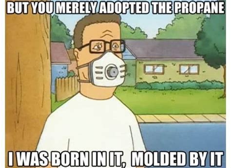 18 King Of The Hill Memes That Prove a TV Show About Propane Can Work