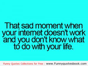 Funny Quotes About The Internet. QuotesGram