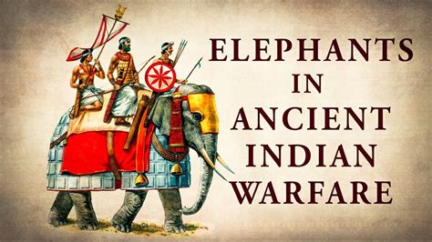 War Elephants in Ancient Indian Warfare - YouTube