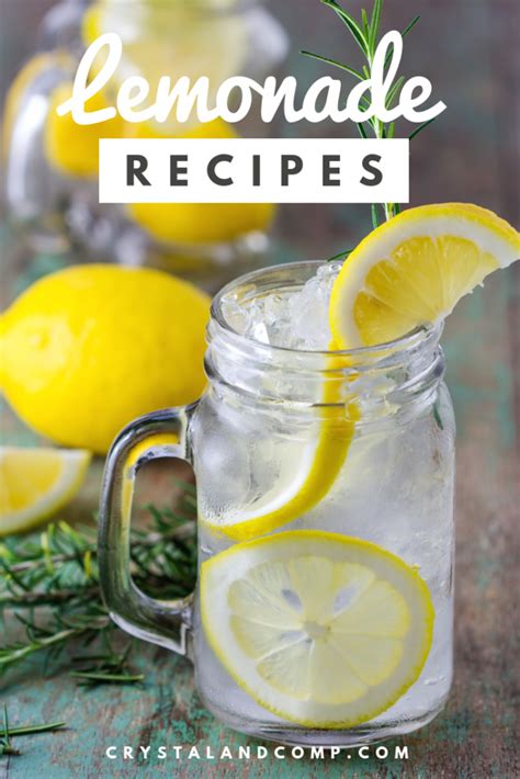 25 Refreshing Lemonade Recipes - CrystalandComp.com