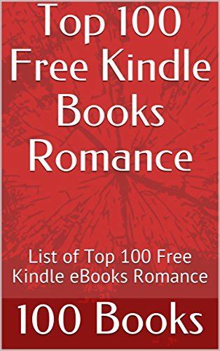 Top 100 Free Kindle Books Romance: List of Top 100 Free Kindle eBooks ...