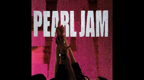 Pearl Jam - Ten (Full Album) - YouTube Music