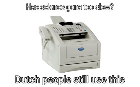 Its a fax machine - Meme by schoolhater2013 :) Memedroid