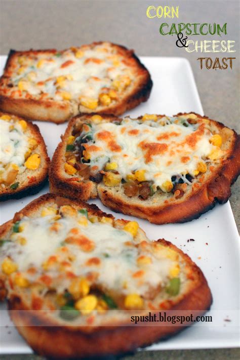 Spusht: Corn Capsicum and Cheese Toast Recipe