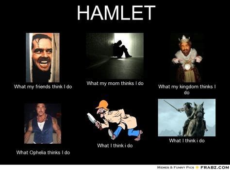 26 Hamlet Memes ideas | memes, hamlet, funny pictures