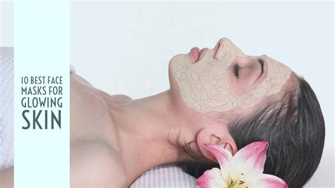 10 Best Face Masks for Glowing Skin