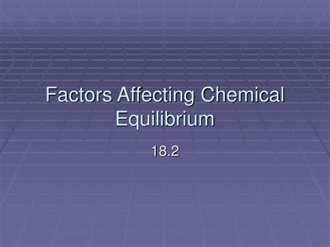 PPT - Factors Affecting Chemical Equilibrium PowerPoint Presentation, free download - ID:3680304