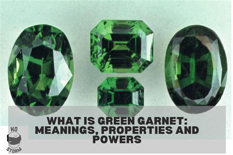 What is Green Garnet: Meanings, Properties and Powers - KoStorm