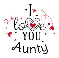 Love You Aunty SVG cut file at EmbroideryDesigns.com ...