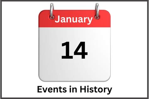 January 14 Events in History - Have Fun With History