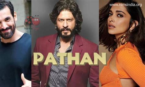 Pathan Hindi Movie (2023): Shah Rukh Khan | Cast | Trailer | Songs | Release Date – NIMS INDIA