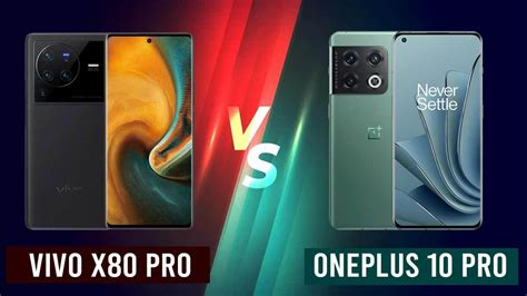 Vivo X80 Pro Vs. OnePlus 10 Pro: Design, Features, Price Compared - Gizbot News