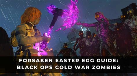 Forsaken Easter Egg Guide: Black Ops Cold War Zombies - KeenGamer