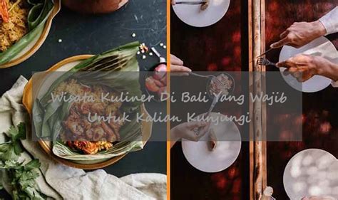 Wisata Kuliner Di Bali Yang Wajib Untuk Kalian Kunjungi