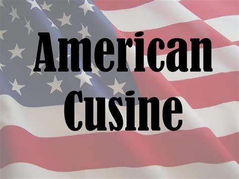 American Cuisine | PPT