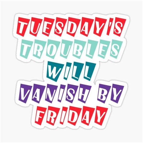 "Find inspiration for your Tuesday with our collection of happy Tuesday ...