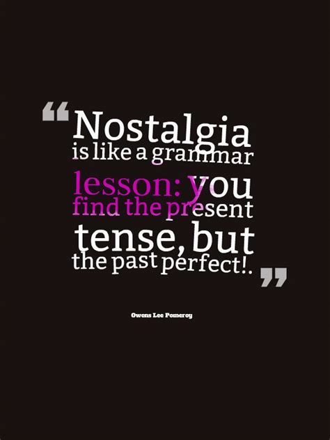 Quotes About Nostalgia. QuotesGram