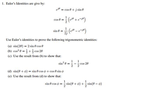 Solved 1. Euler's Identities are give by cos θ+ j sin θ 2j | Chegg.com