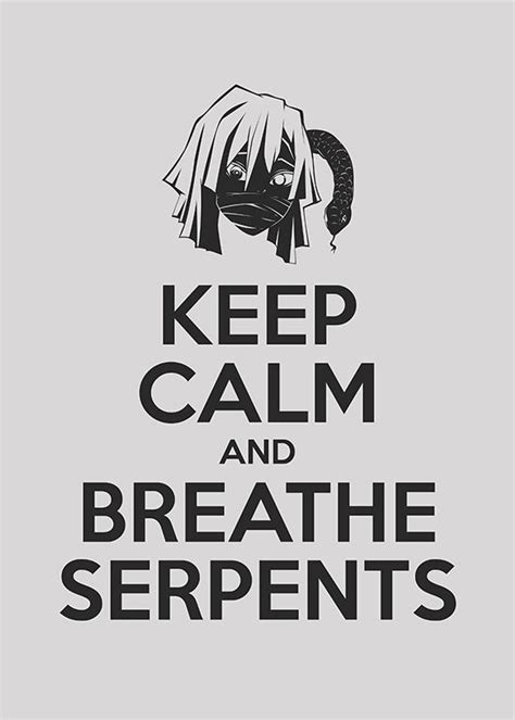 the words keep calm and breathe serpents