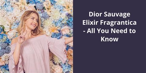 Dior Sauvage Elixir Fragrantica - All You Need to Know