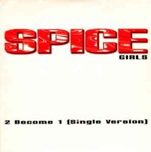 Spice Girls - 2 Become 1 (Single Version) (1996, CD) | Discogs