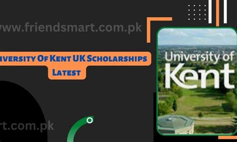 University Of Kent UK Scholarships Latest