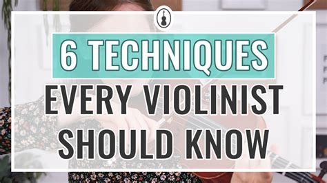 6 Quick Violin Techniques Every Player Should Know - Violinspiration