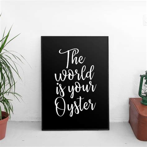 The World is Your Oyster Art - Etsy