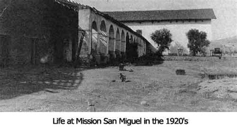 Mission San Miguel - The Later Years