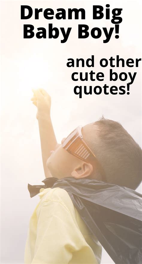 Adorable Quotes About Boys: Celebrate Your Little Man's Joy