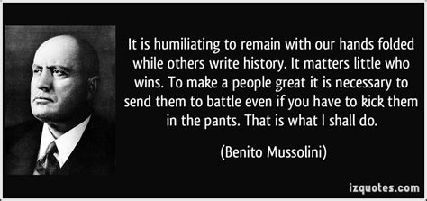 Benito Mussolini Quotes. QuotesGram