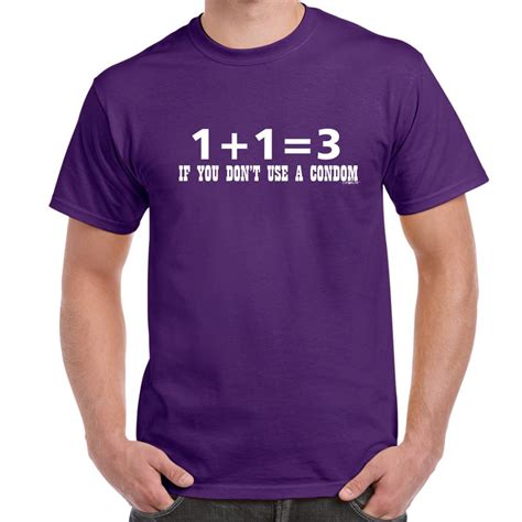 Mens Funny Sayings Slogans T Shirts-1+1=3 If U Dont use a Condom tshirt | eBay