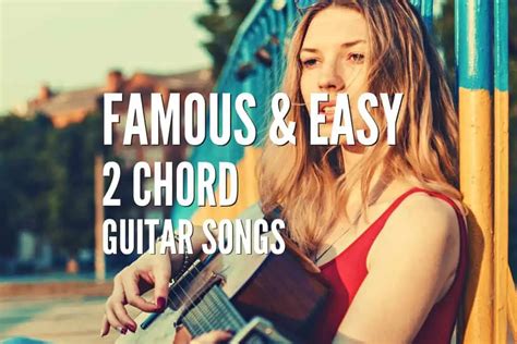 50 Famous & Easy 2 Chord Guitar Songs – Tabs Included – Rock Guitar Universe