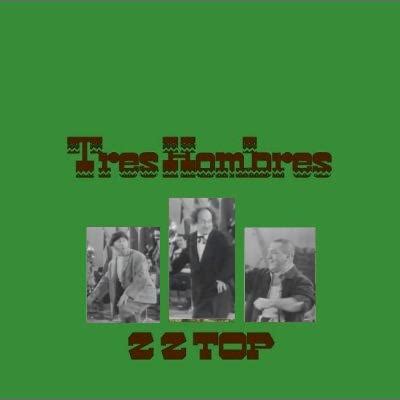 Album Cover Parodies of ZZ Top - Tres Hombres