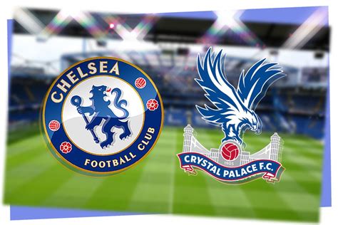 Chelsea vs Crystal Palace LIVE! Premier League result, match stream and latest updates today ...