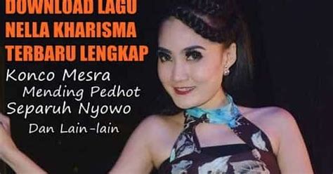 Download 50 Lagu Dangdut NELLA KHARISMA Terbaru & Terpopuler Mp3 | GLOBAL MP3