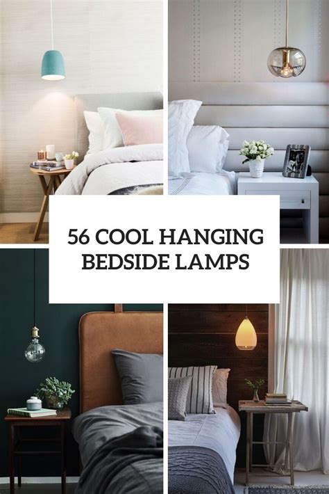 56 Cool Hanging Bedside Lamps - Shelterness