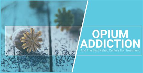 Opium Abuse, Addiction, And Treatment Options