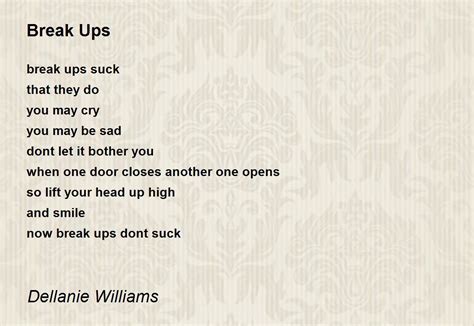 Break Ups - Break Ups Poem by Dellanie Williams