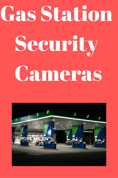 Gas Station Security Cameras – Securities Cameras