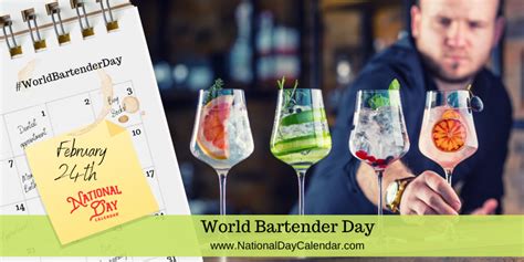 WORLD BARTENDER DAY - February 24 - National Day Calendar